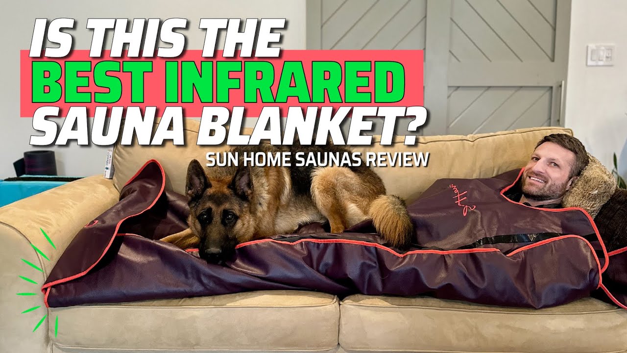 Is this the BEST Infrared Sauna Blanket? (Sun Home Saunas Review)