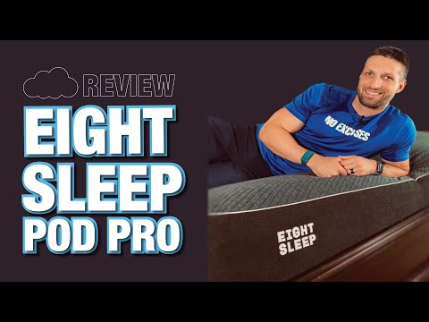 Eight Sleep Pod Pro HANDS-ON REVIEW (Temperature Control + Sleep Tracking)