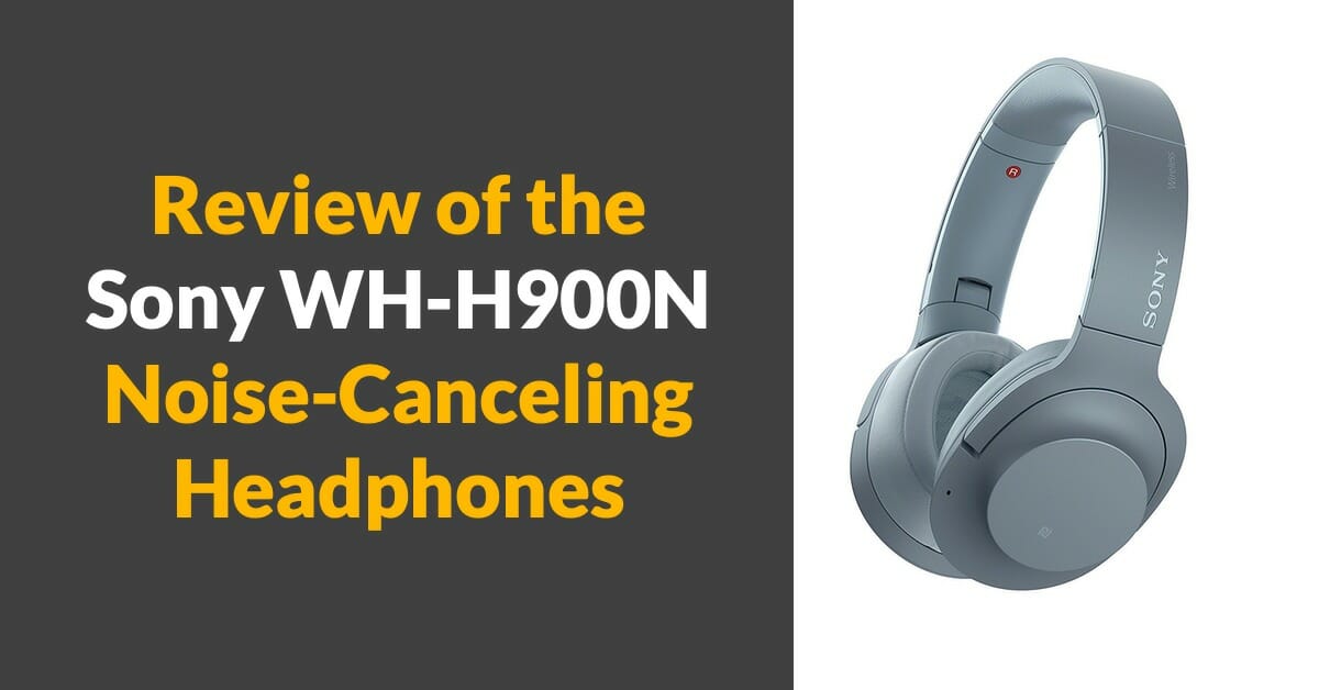 Sony WH-H900N Review - Are They Worth The Money?